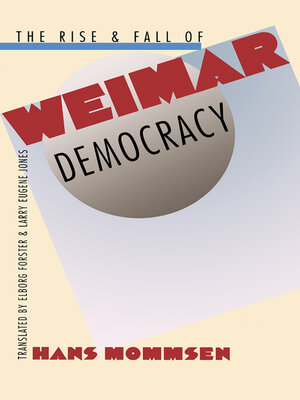 cover image of The Rise and Fall of Weimar Democracy